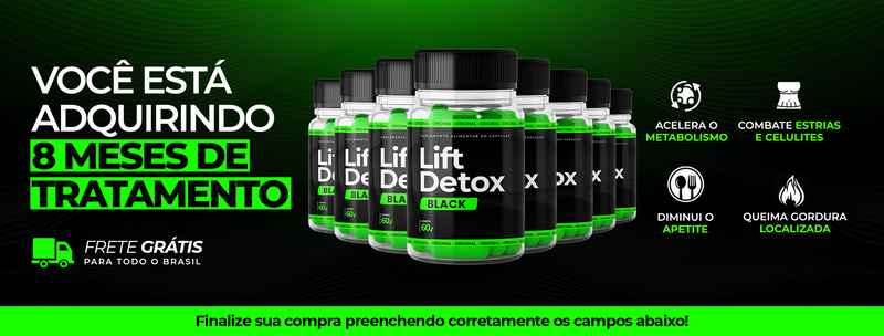 Poderosa Cápsula de Emagrecimento LIFT DETOX BLACK Compre 3 leve 5